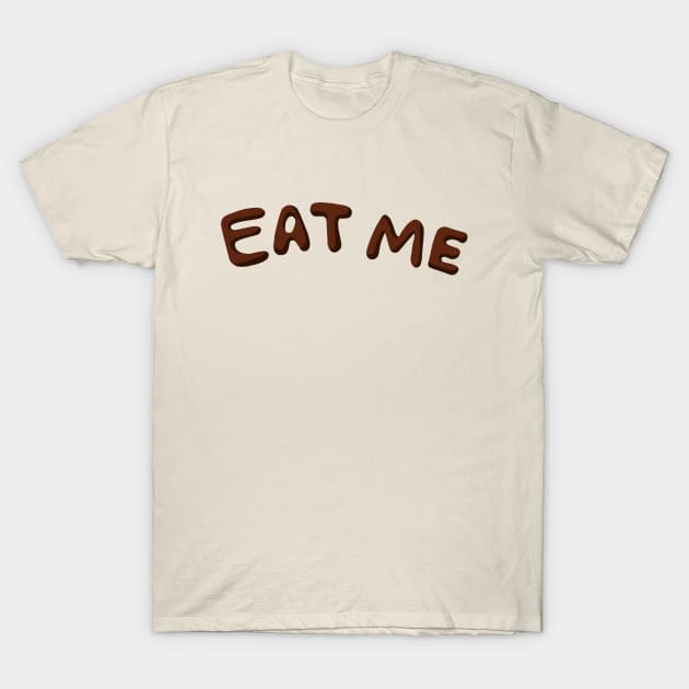 Eat Me T-Shirt by Fransisqo82